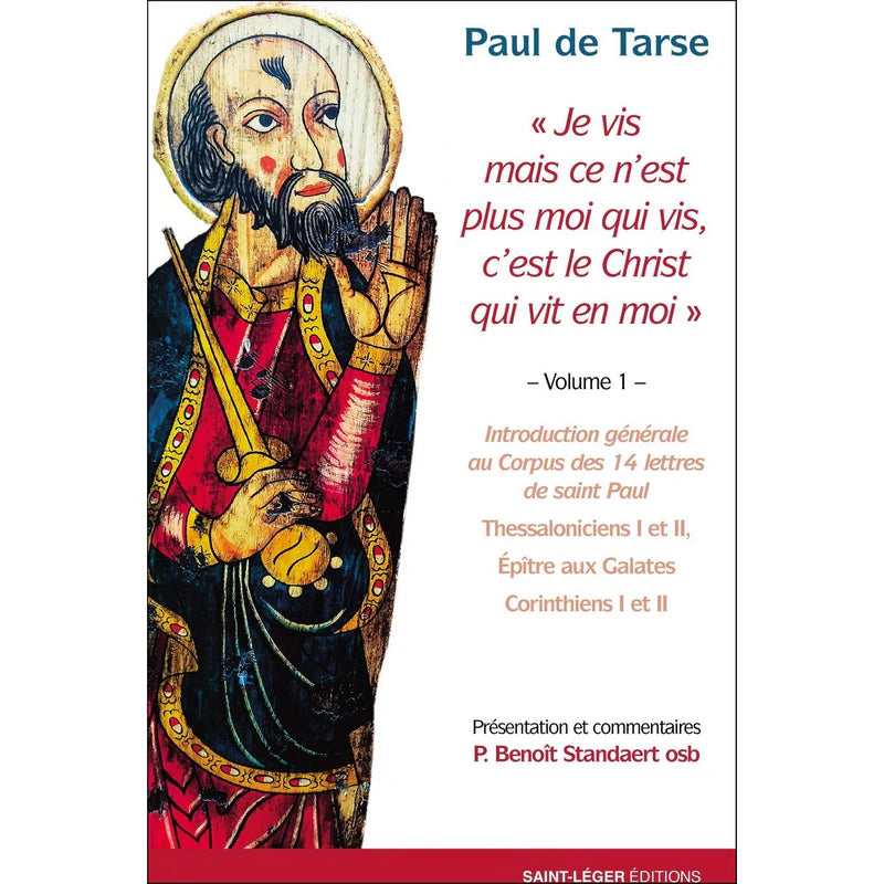 Paul de Tarse T01 Je vis mais ce n'est plus moi