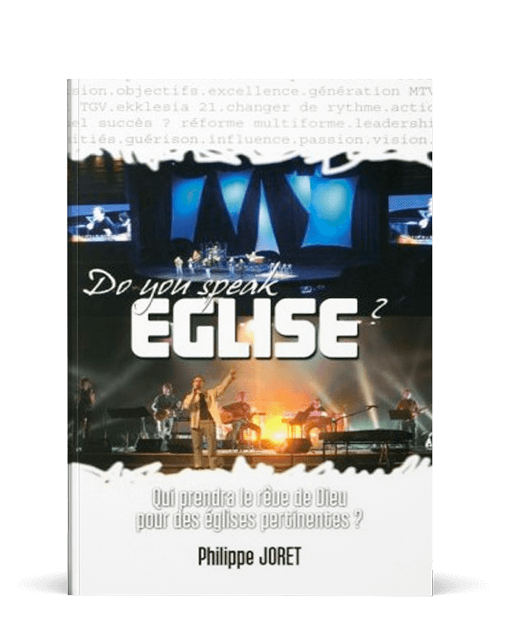 Do you speak Eglise ' Qui prendra le rêve de Dieu pour des église