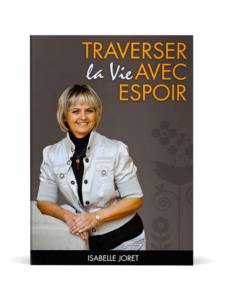 Traverser la vie avec espoir