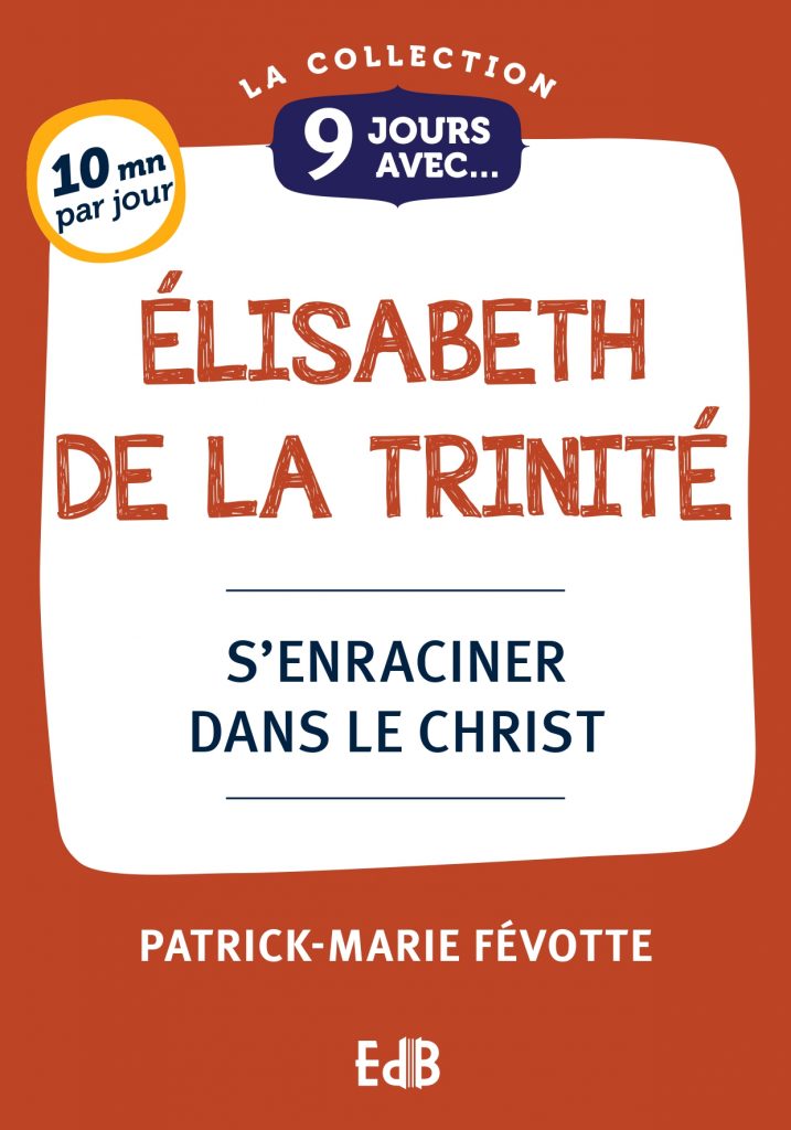 9 jours avec Élisabeth de la Trinité
