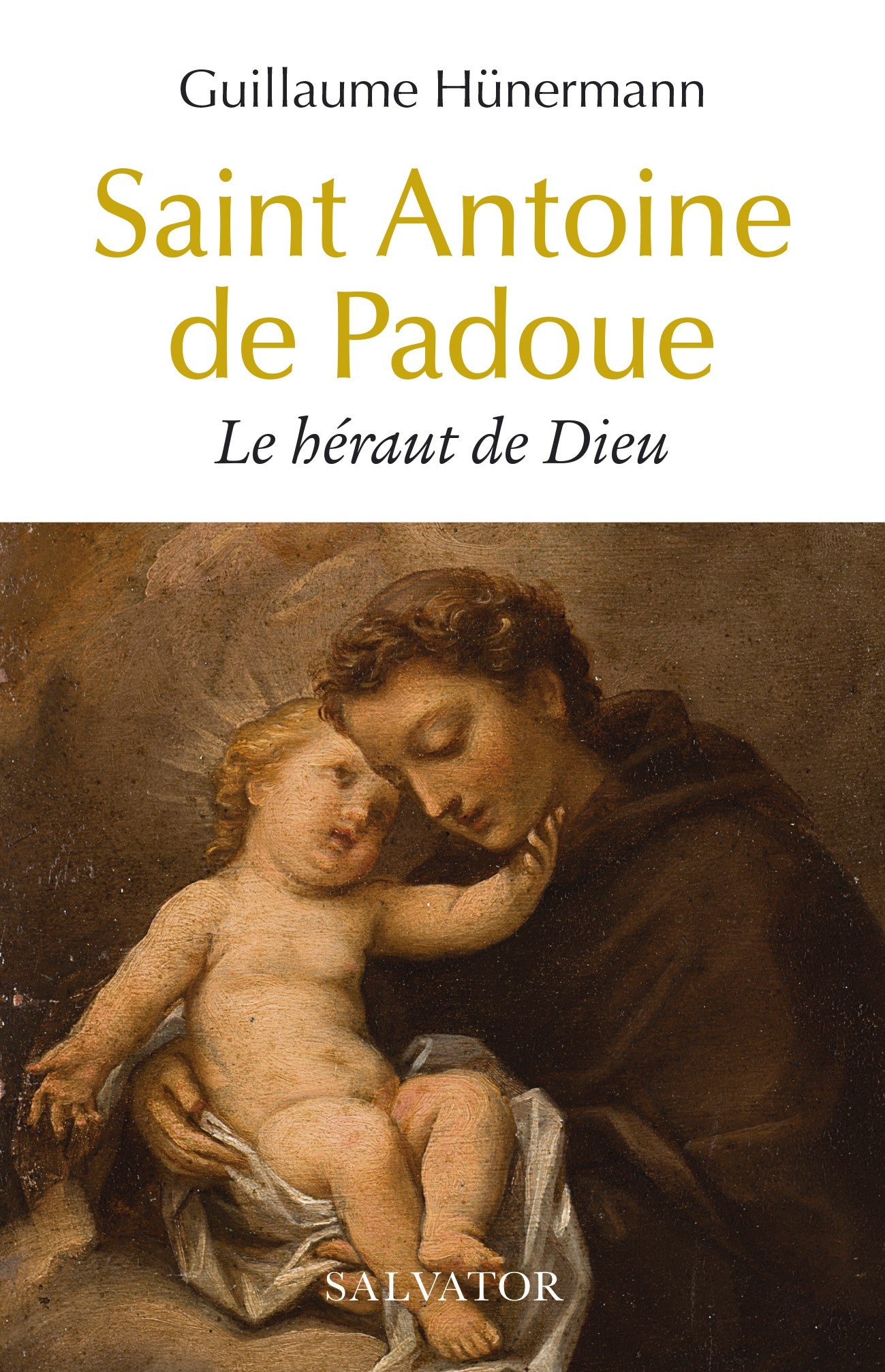 Saint Antoine de Padoue - Héraut de Dieu
