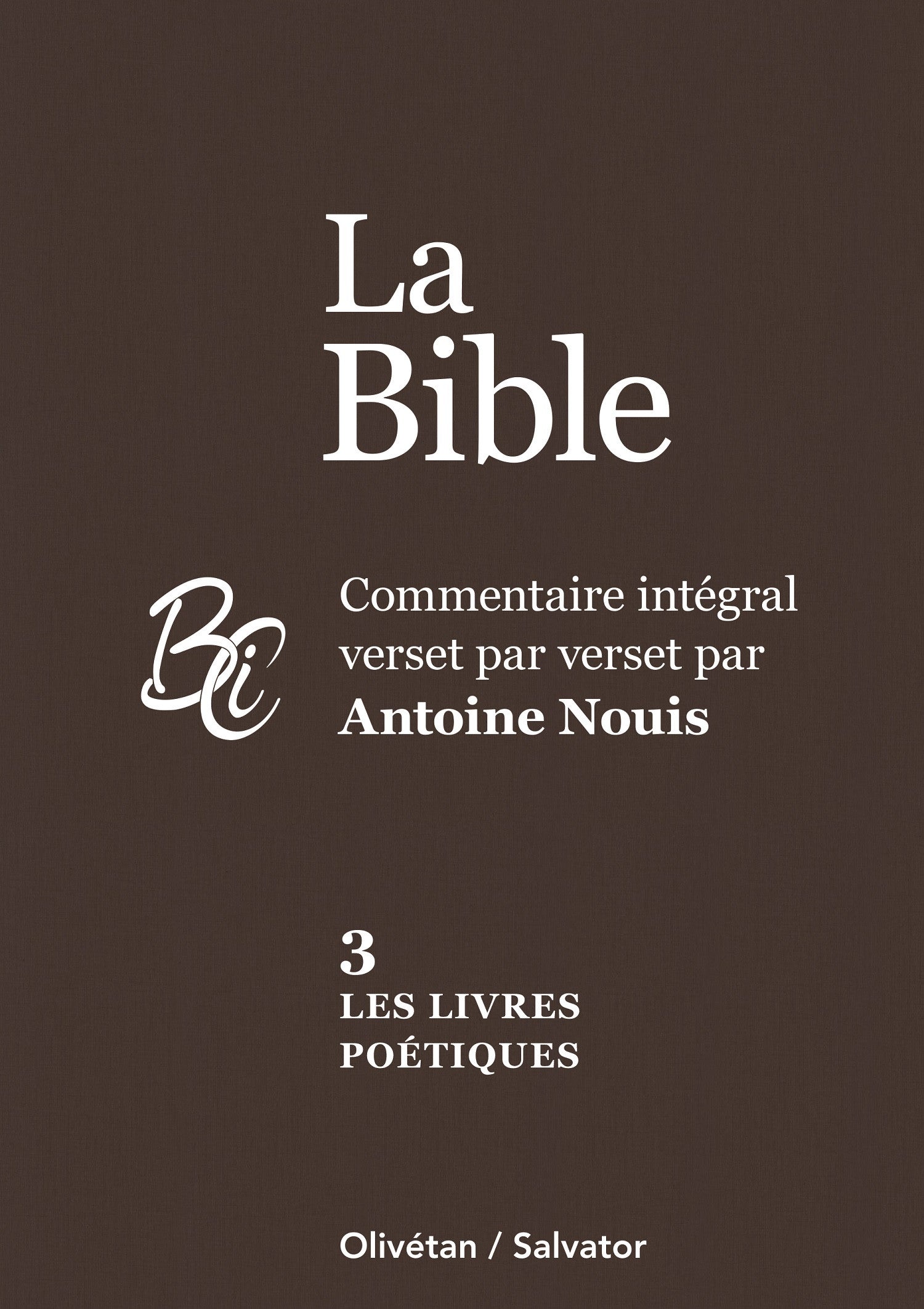 Bible Tome 3 -  Les livres poétiques