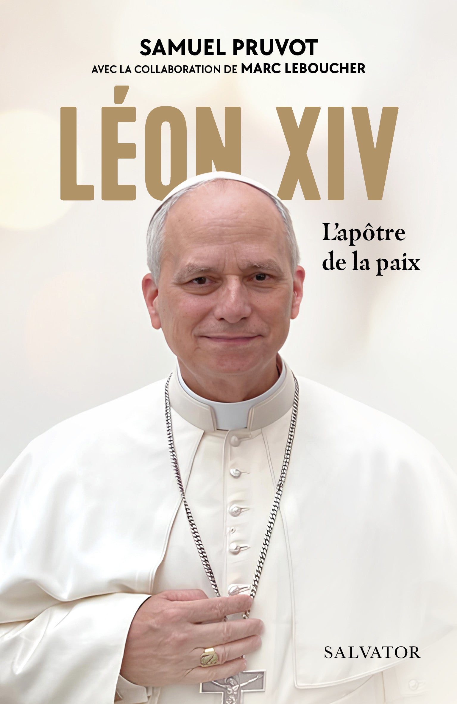 Léon XIV L'apôtre de la paix