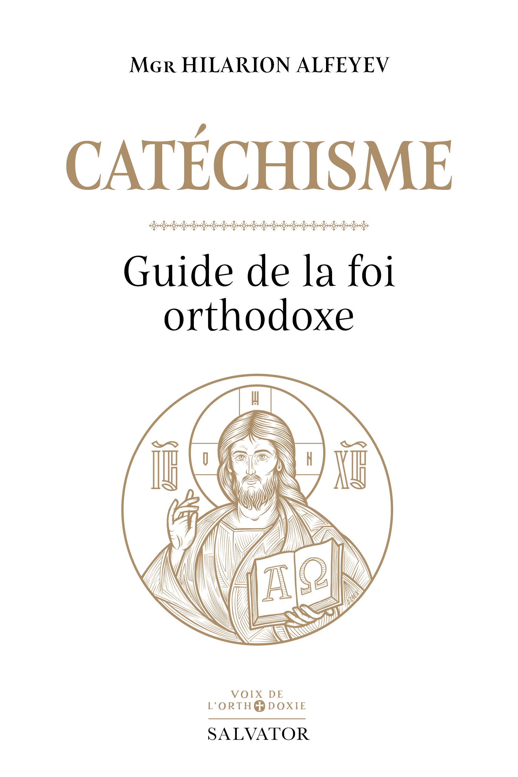 Catéchisme - Guide de la foi orthodoxe