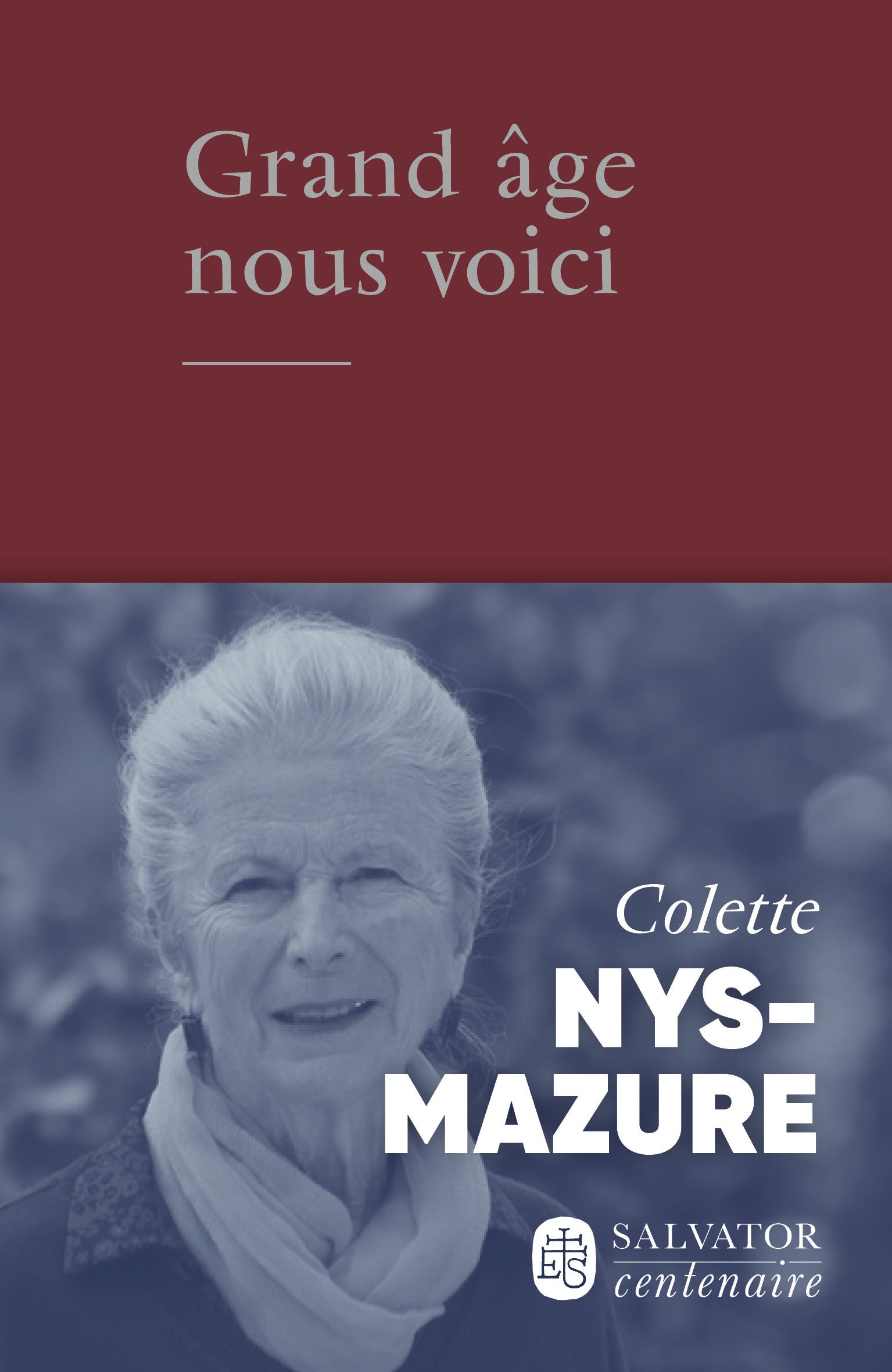 Grand âge nous voici
