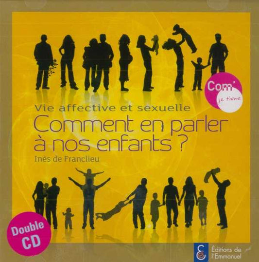 Vie affective et sexuelle - Comment en parler à nos enfants ' - Double CD