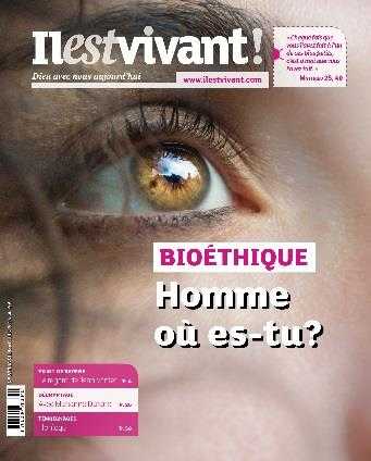 N°339 - Bioéthique, Homme où es-tu ' -  Avril - Mai - Juin 2018