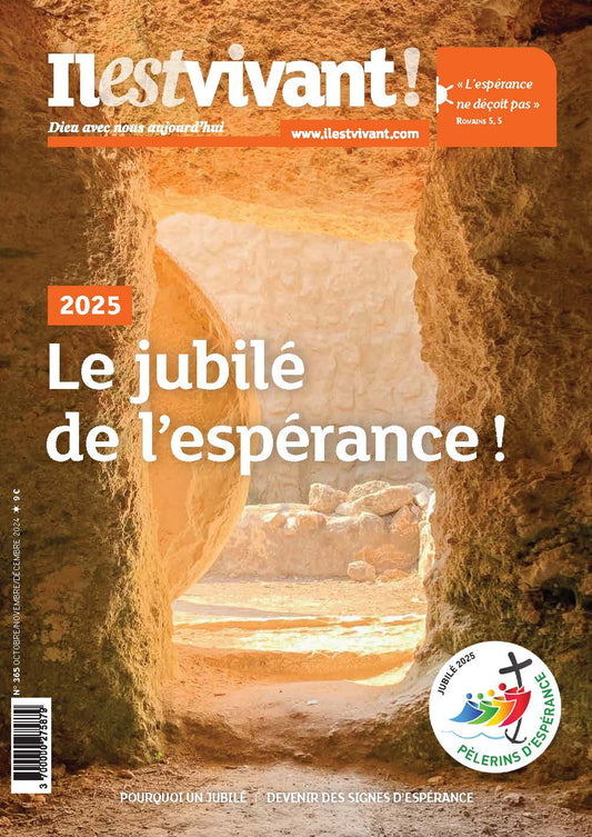 N°365 - Signes des temps, signes d'espérance  - Octobre/novembre/décembre 2024