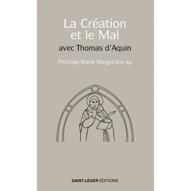 La création et le mal avec Thomas d'Aquin