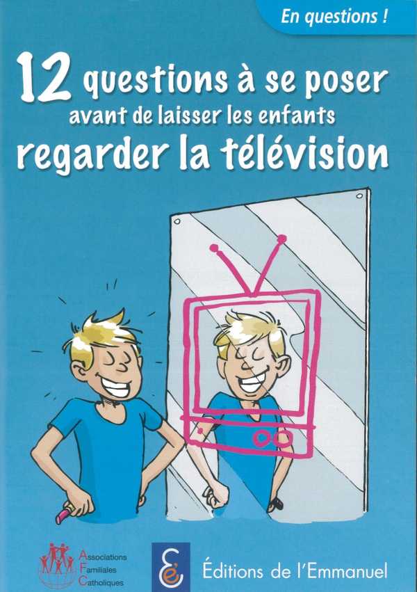 12 questions à se poser avant de laisser les enfants regarder la télévision