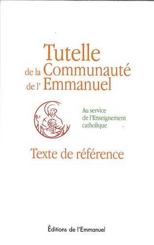 Tutelle de la Communauté de l'Emmanuel Texte de référence