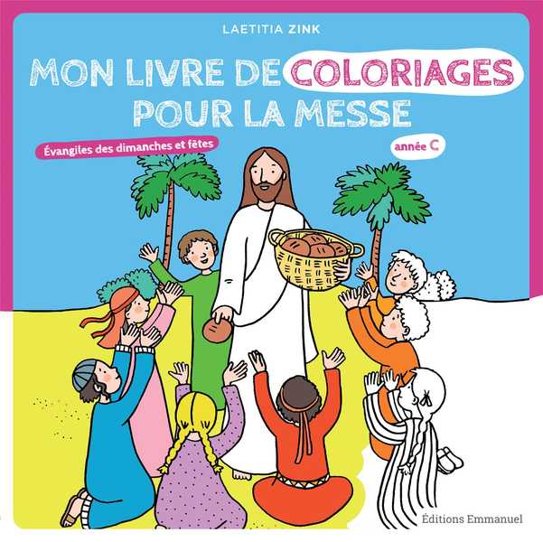Mon livre de coloriages pour la messe - Année C