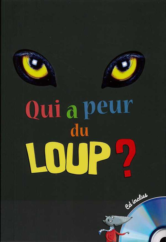 Qui a peur du loup ' - Livre + CD