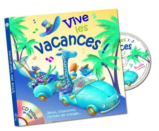 Vive les vacances