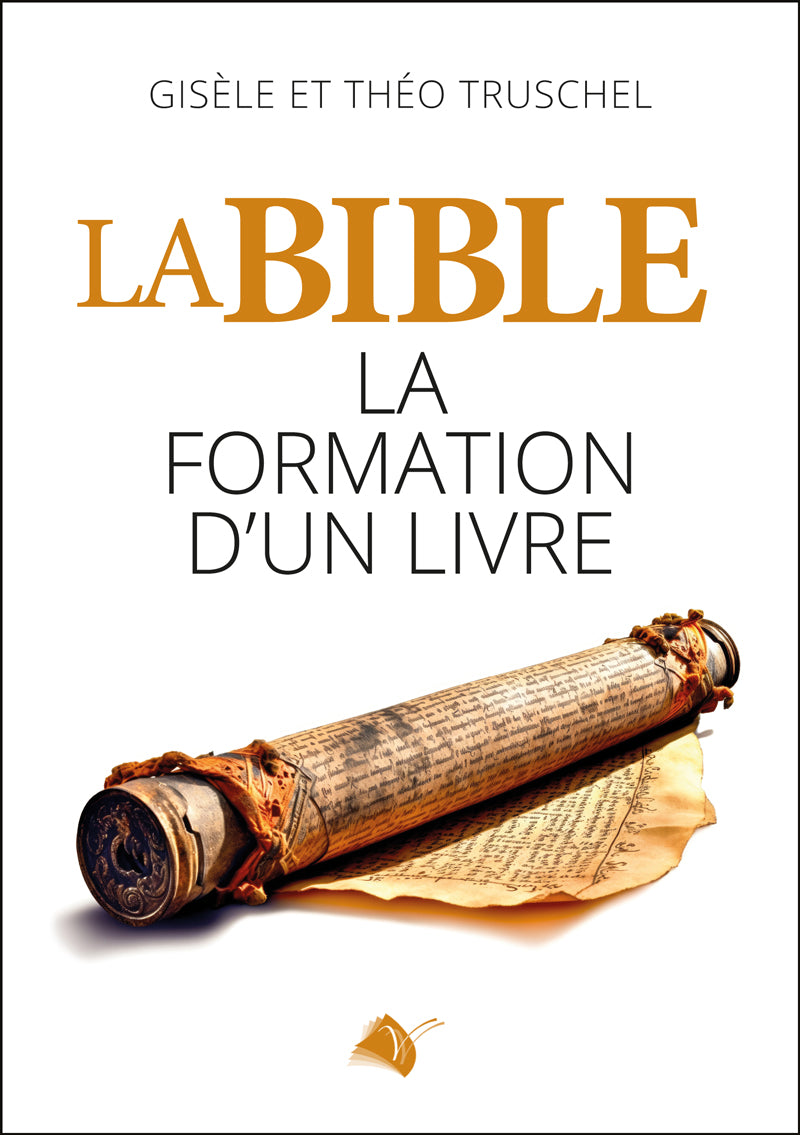 La Bible - La formation d'un livre