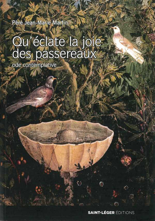 Qu'éclate la joie des passereaux