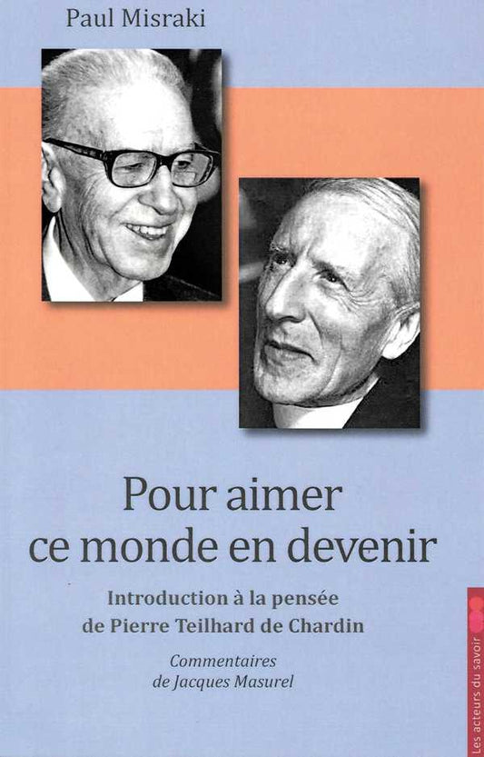 Pour aimer ce monde en devenir