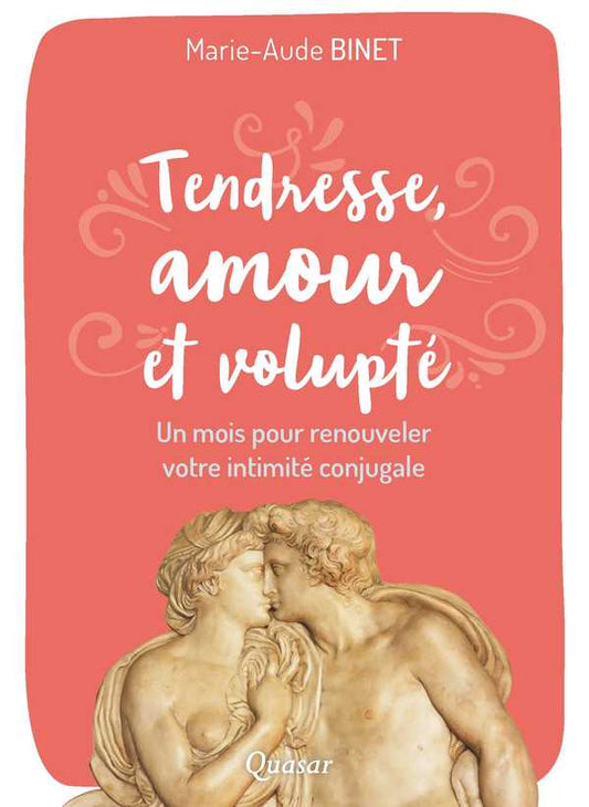 Tendresse, amour et volupté