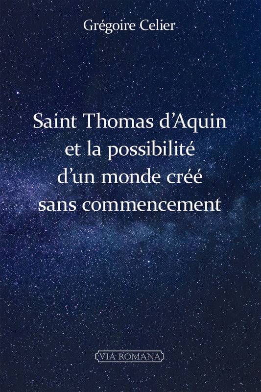 Saint Thomas d'Aquin et la possibilité d'un monde créé sans commencement