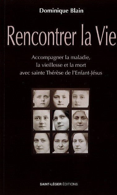 Rencontrer la vie