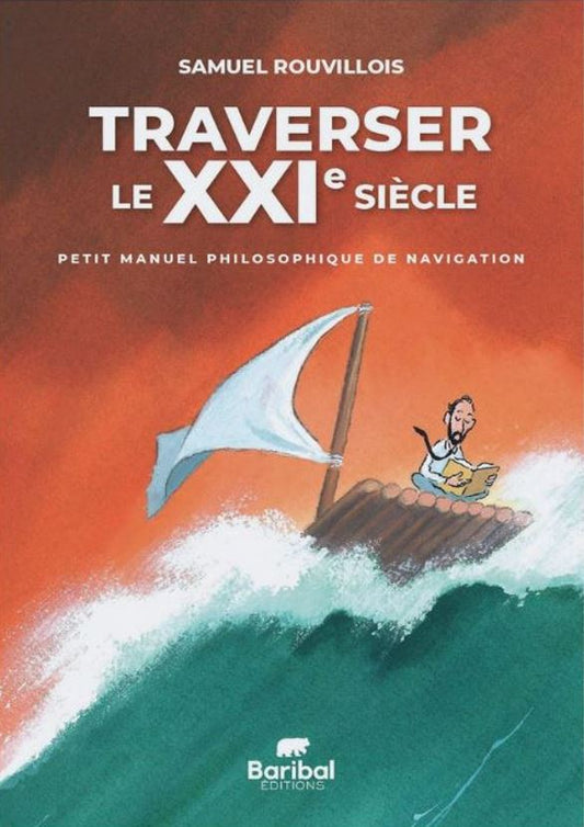 Traverser le XXIe siècle