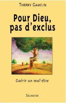 Pour Dieu pas d'exclus
