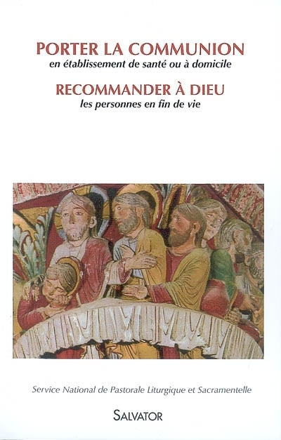 Porter la communion / recommander à Dieu