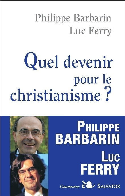 Quel devenir pour le christianisme'