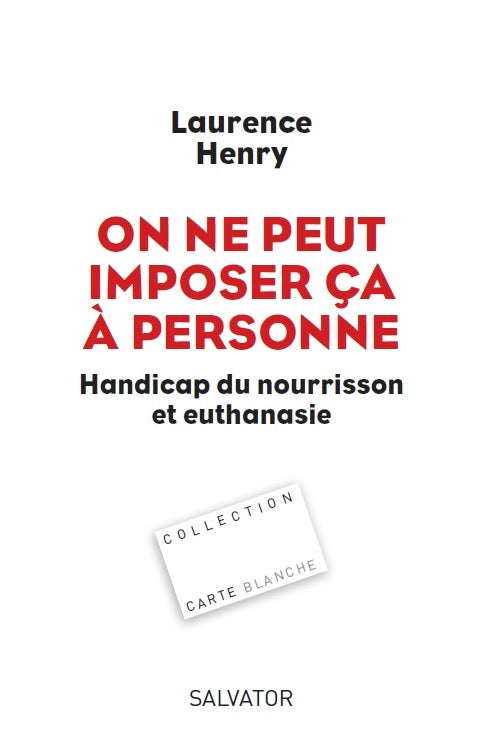 On ne peut imposer ça à personne