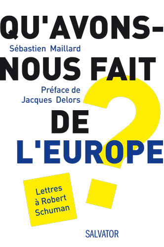 Qu'avons nous fait de l'Europe'