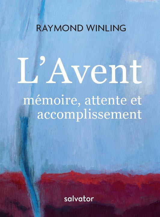 L'Avent : mémoire, attente et accomplissement