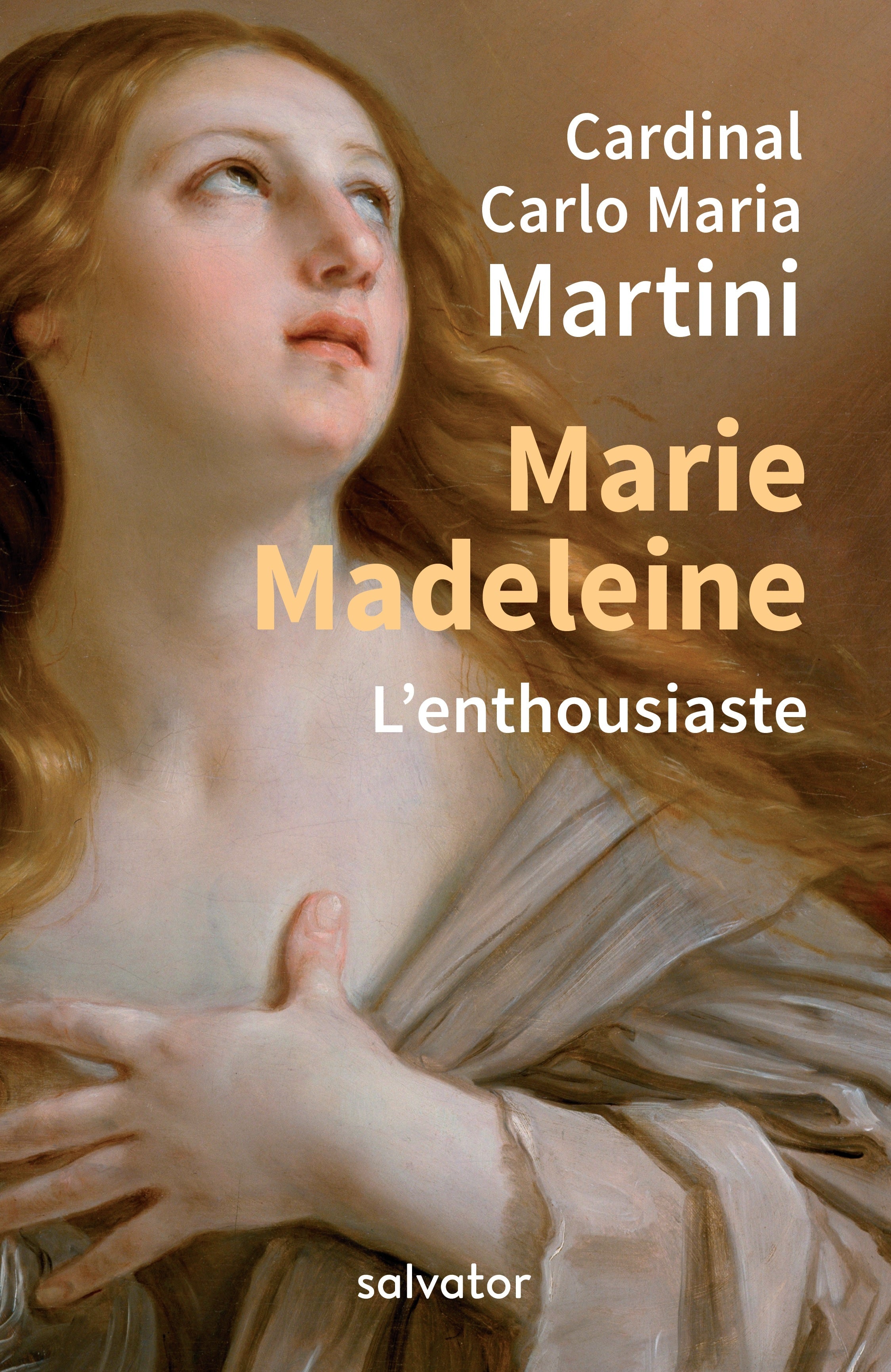 Marie Madeleine - L'enthousiaste