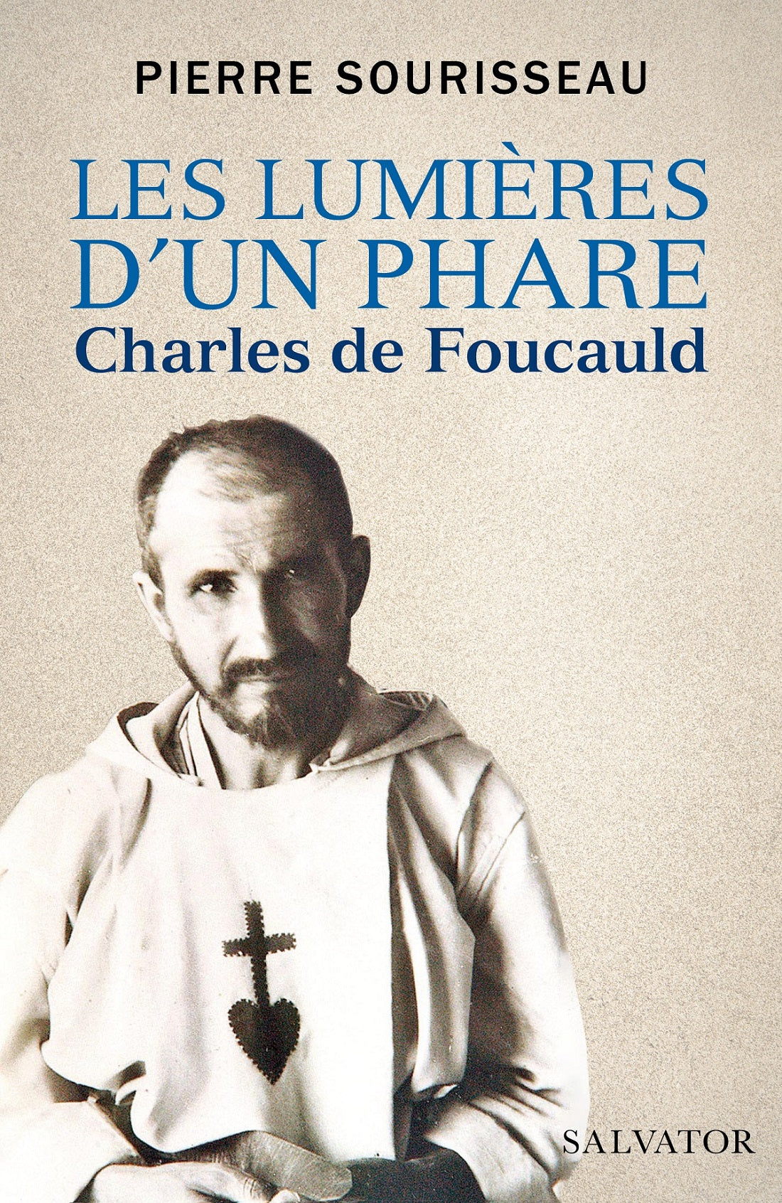 Les lumières d'un phare - Charles de Foucauld