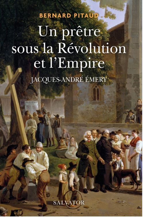 Un prêtre sous la Révolution et l'Empire