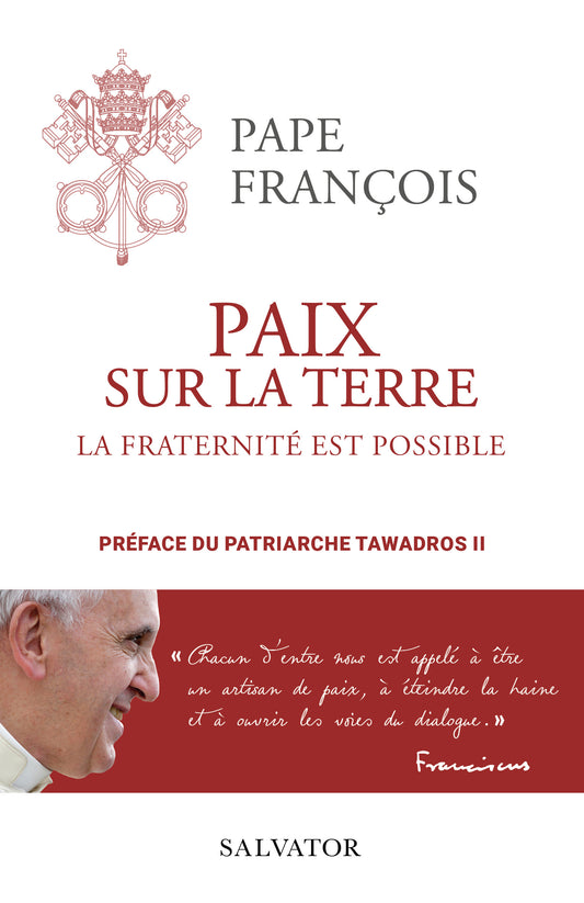 Paix sur la Terre suivi de La fraternité est possible
