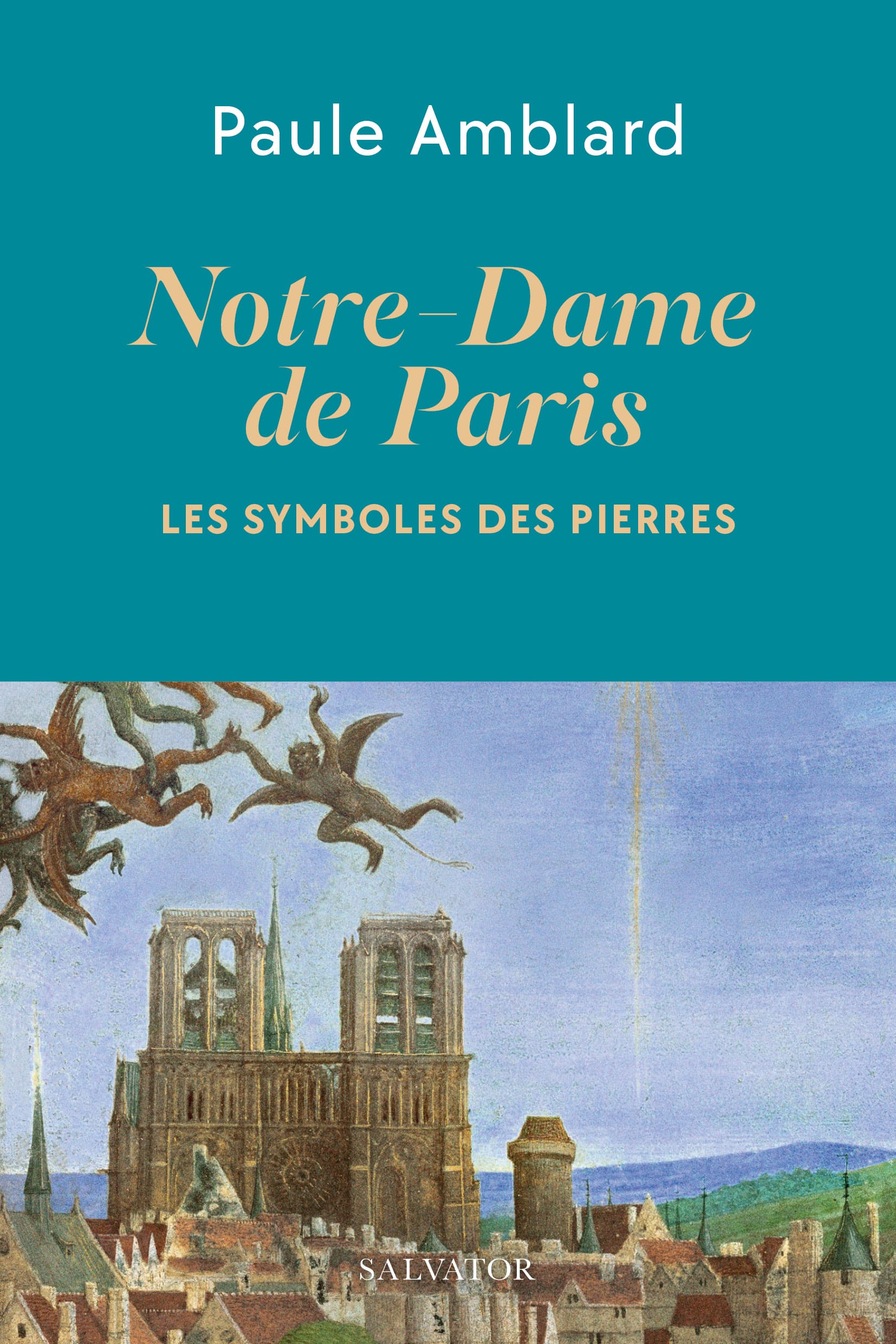 Notre-Dame de Paris - Les symboles des pierres