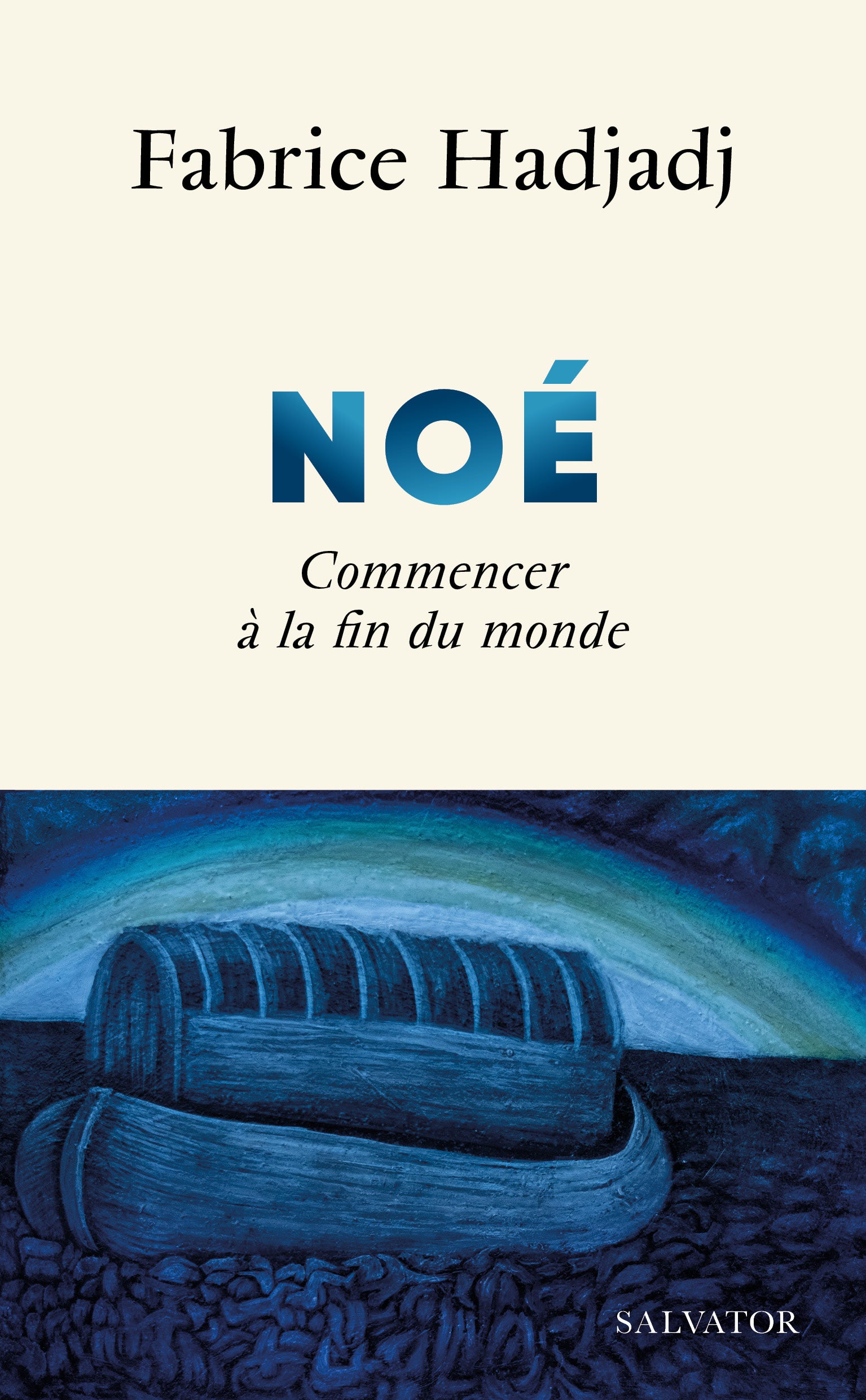 Noé - Commencer à la fin du monde