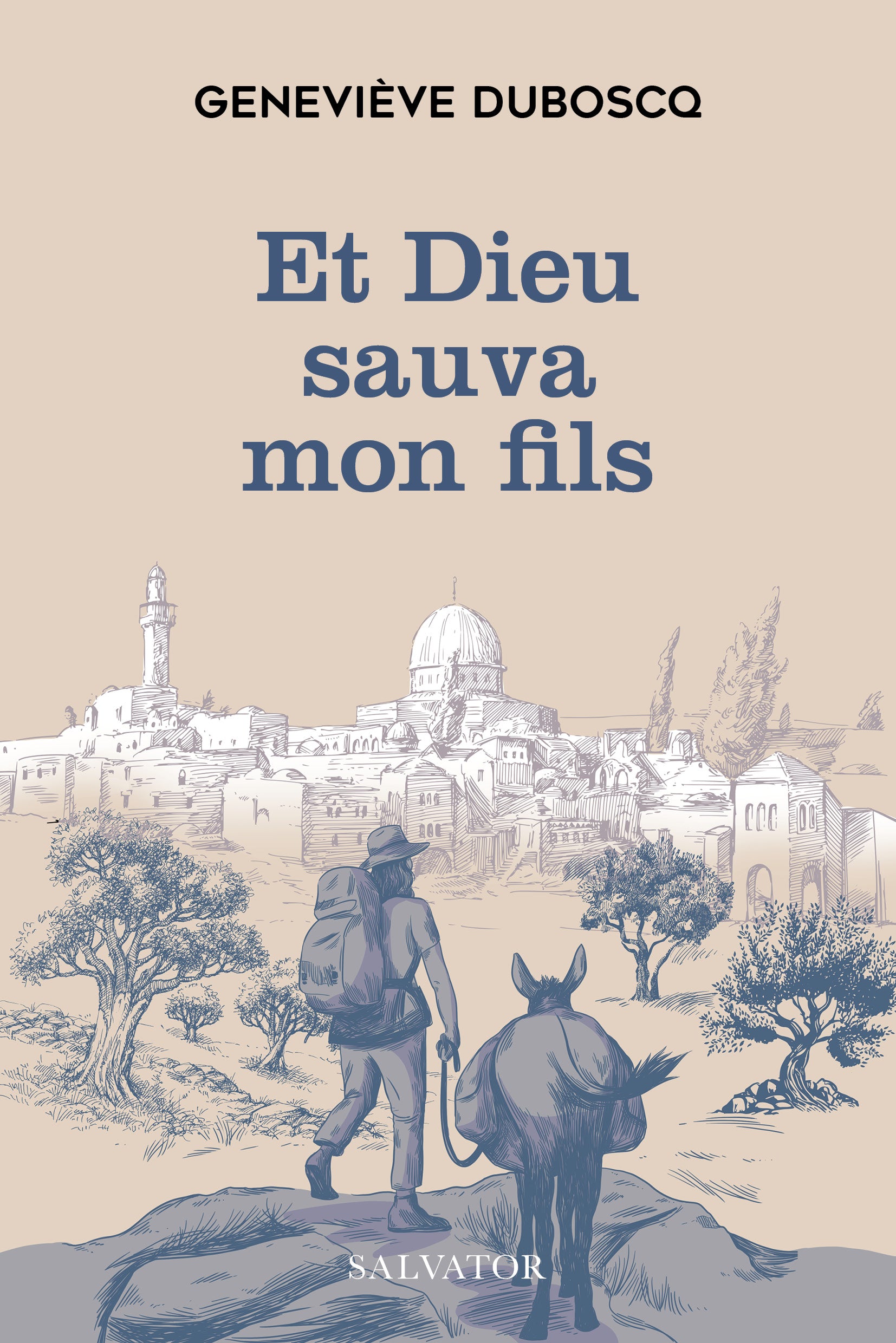 Et Dieu sauva mon fils