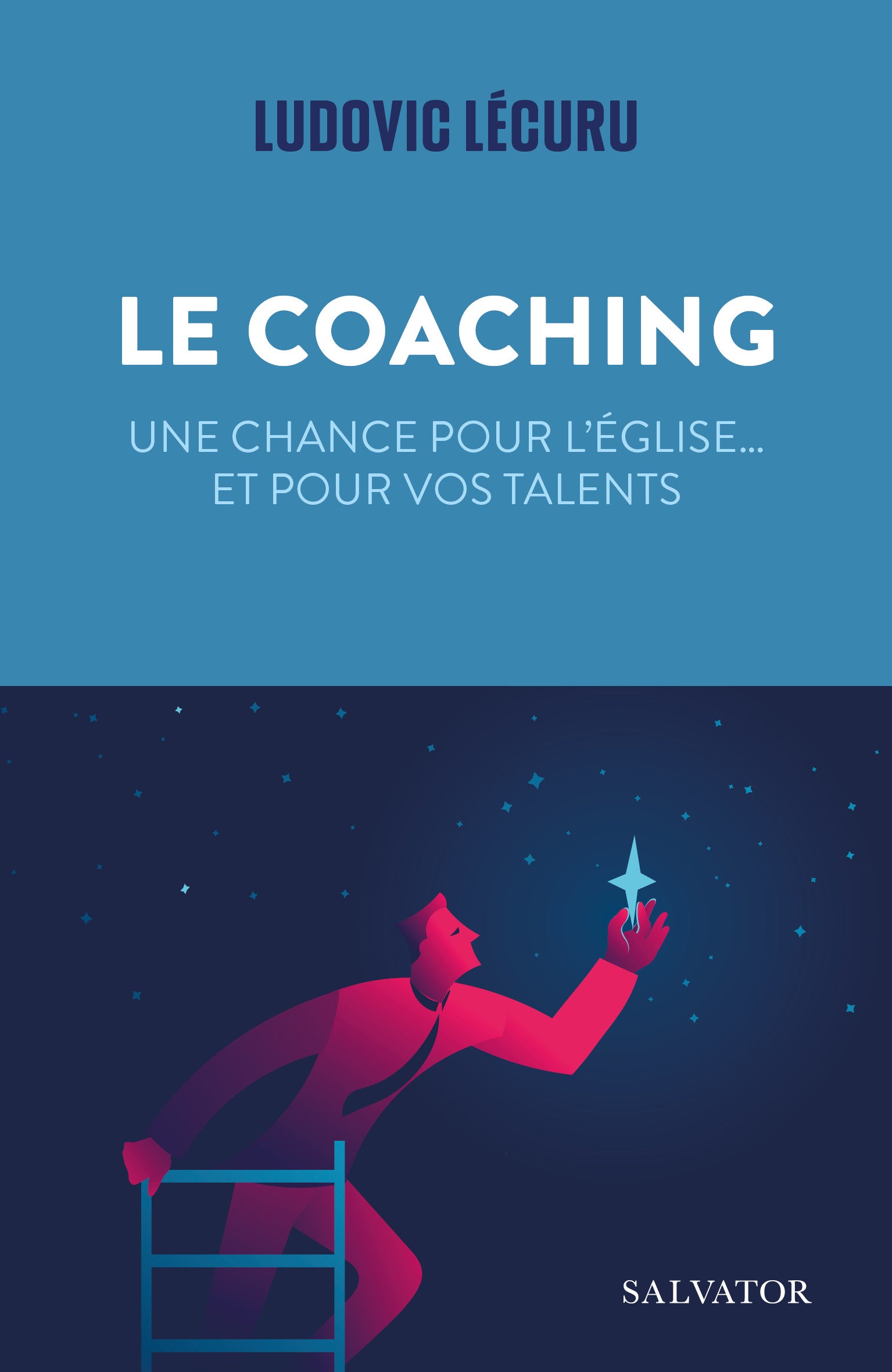 Une chance pour vos talents - Vivre le coaching dans l'Église