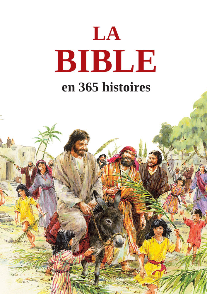 La Bible en 365 histoires