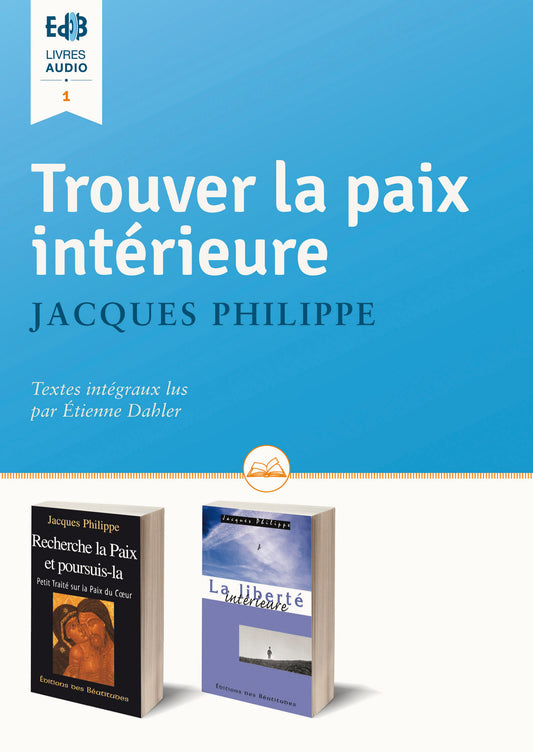 Trouver la paix intérieure ' Livre Audio