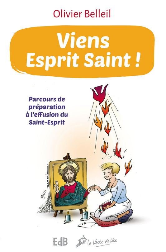 Viens Esprit Saint! (Nouvelle édition)