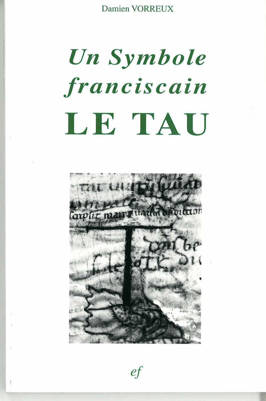 un symbole franciscain, le tau
