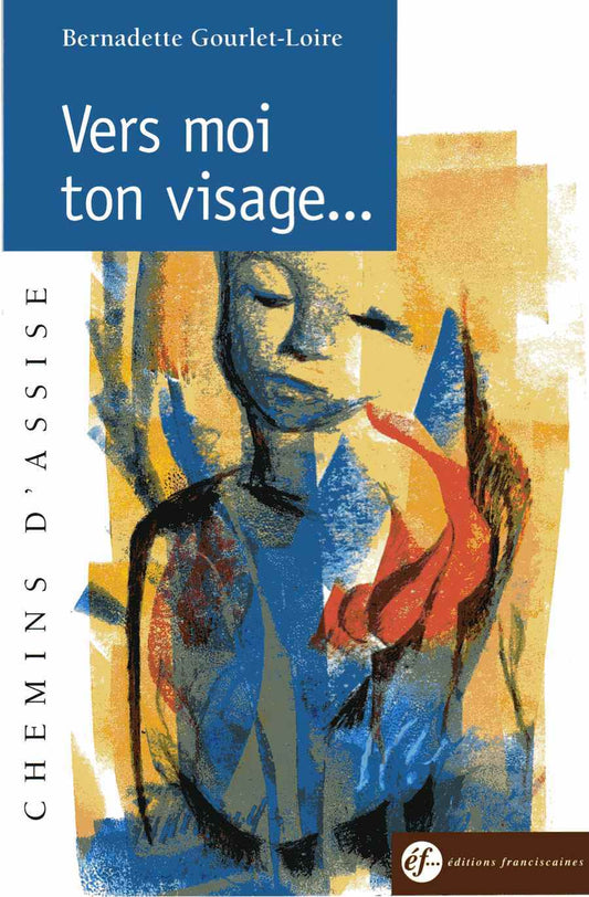 VERS MOI TON VISAGE