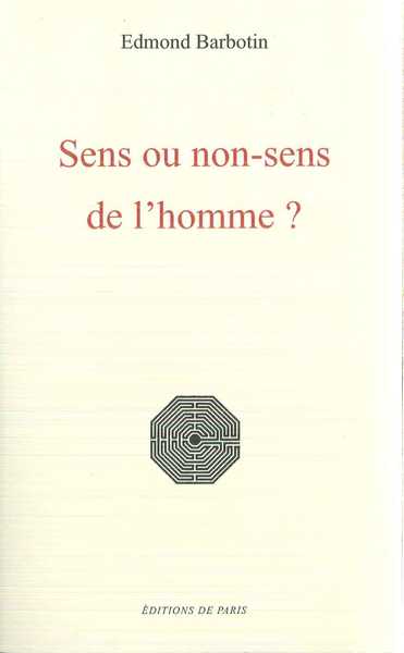 Sens ou non-sens de l'homme '