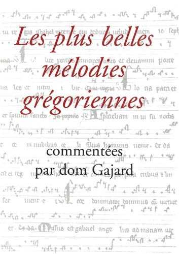 Plus belles mélodies grégoriennes