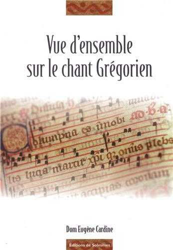 Vue d'ensemble sur le chant grégorien