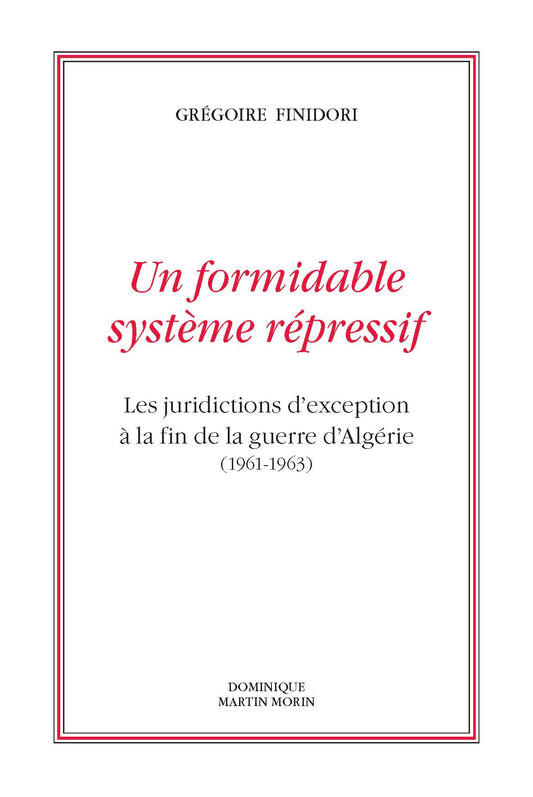 Un formidable système répressif