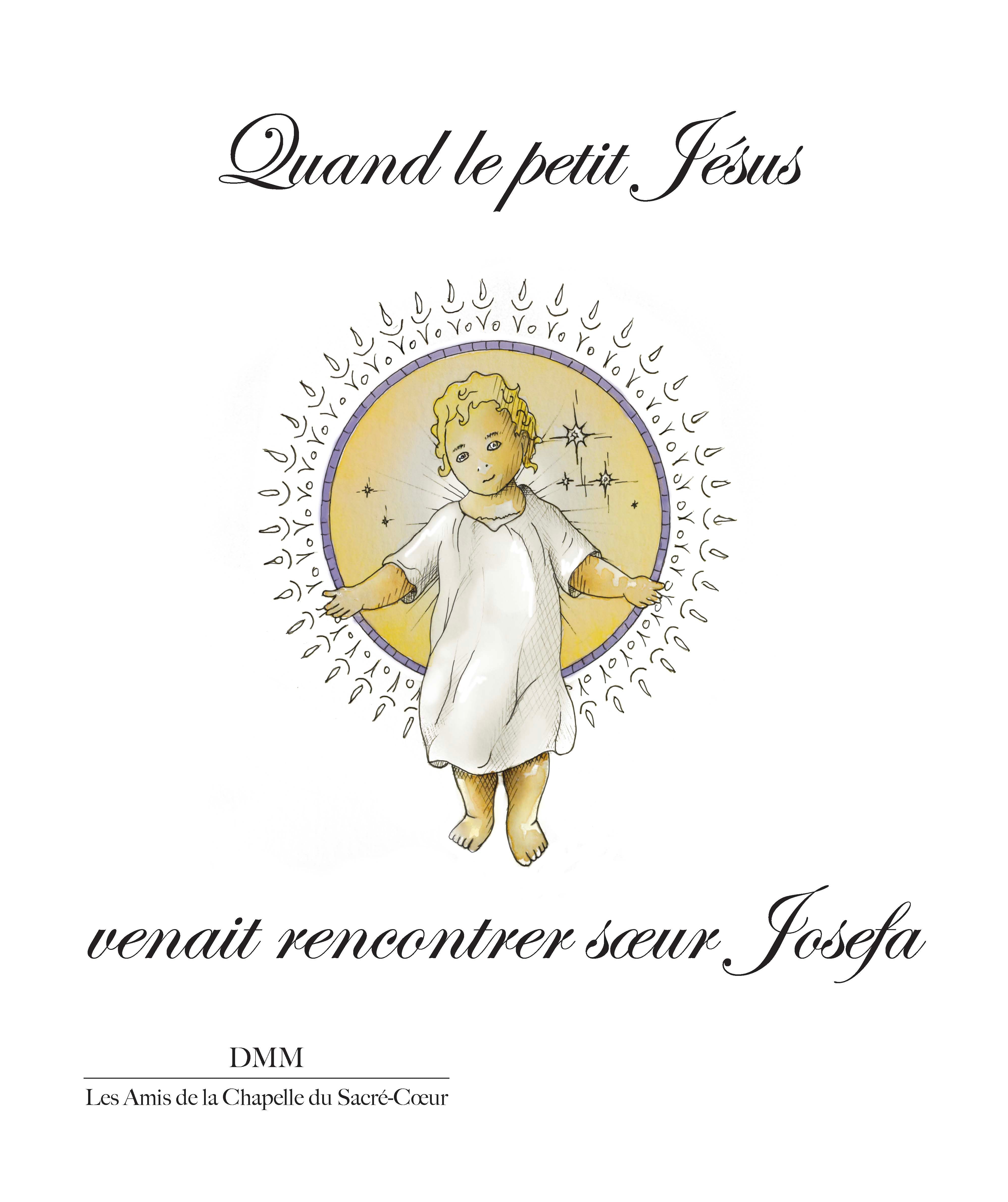 Quand le petit Jésus venait rencontrer soeur Josefa