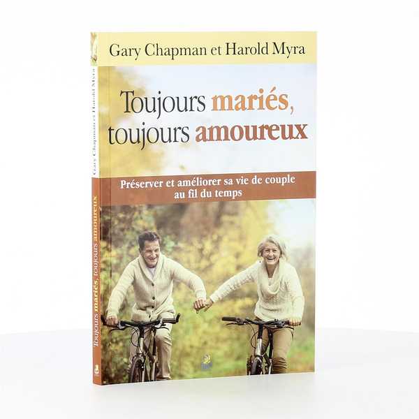 Toujours mariés, toujours amoureux